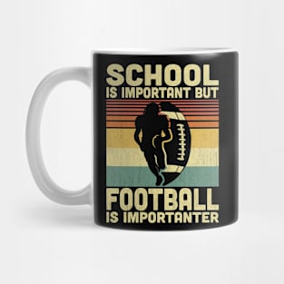 School Is Important But Football Is Importanter Vintage Football Lover Mug